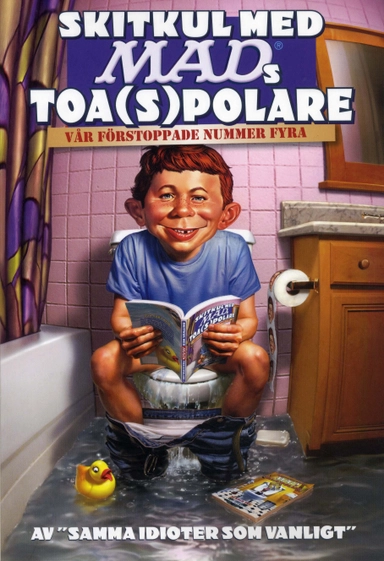 Skitkul med MADs toa(s)polare; Göran Semb; 2009