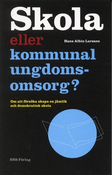 Skola eller kommunal ungdomsomsorg?