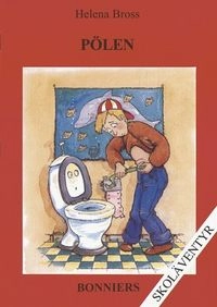 Skoläventyr, Pölen 5-pack; Helena Bross; 1992