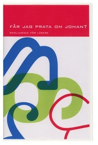 Skoljuridik &#150; Får jag prata om Johan&#63; Film 4