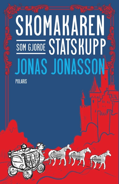 Skomakaren som gjorde statskupp