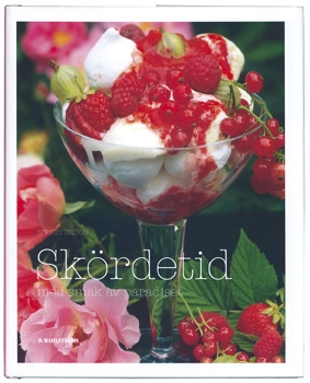 Skördetid : med smak av paradiset; Siv Key Nilson; 2007