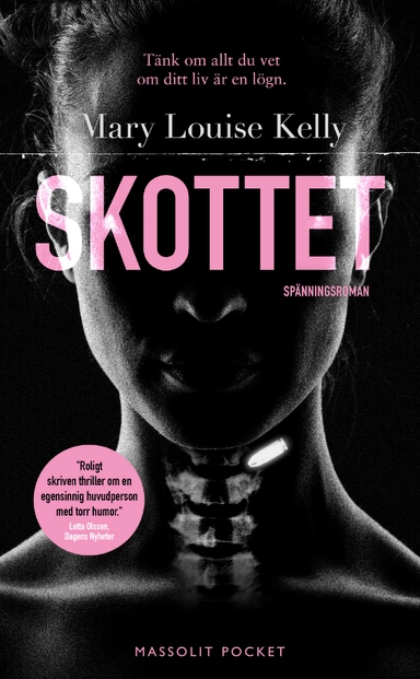 Skottet; Mary Louise Kelly; 2017