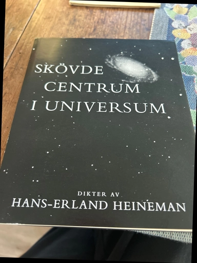 Skövde - centrum i universum : dikter; Hans-Erland Heineman; 1994