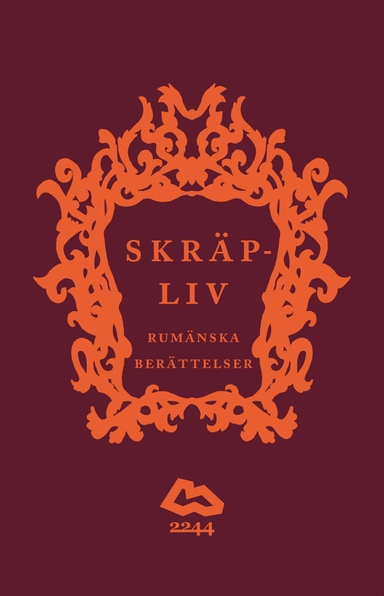 Skräpliv : rumänska berättelser