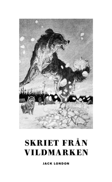 Skriet från vildmarken; Jack London; 2020