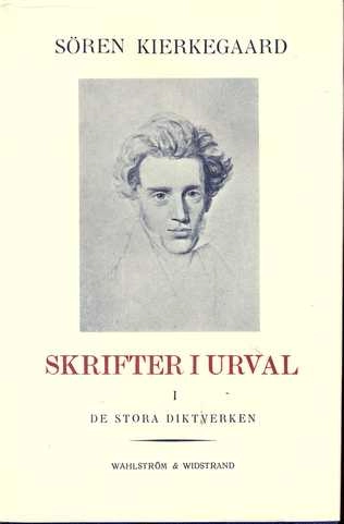 Skrifter i urval; Søren Kierkegaard