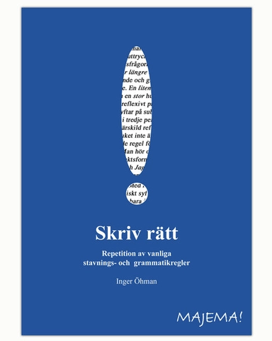 Skriv rätt åk 6-9; Inger Öhman; 2013