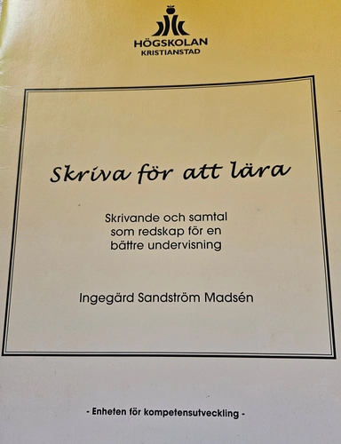 Skriva för att lära : skrivande samtal som redskap för en bättre undervisning