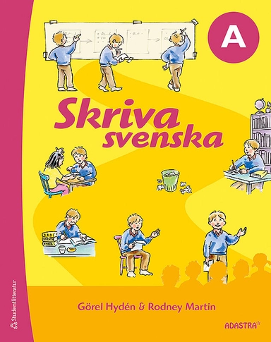 Skriva svenska A; Görel Hydén, Martin Rodney; 2016