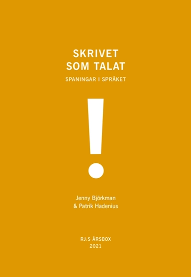 Skrivet som talat (RJ:s årsbox 2021. Orden)
