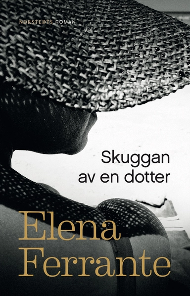Skuggan av en dotter; Elena Ferrante; 2018