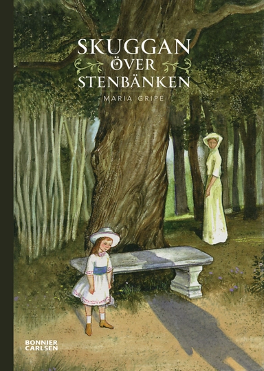 Skuggan över stenbänken; Maria Gripe; 2017