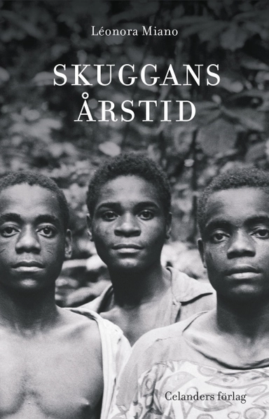 Skuggans årstid; Léonora Miano; 2016