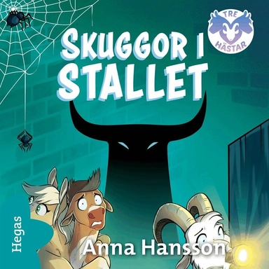 Skuggor i stallet; Anna Hansson, Lo Tamborini, Sara Svensson