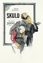 Skuld : de första 5000 åren; David Graeber; 2012