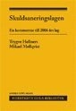 Skuldsaneringslagen : en kommentar till 2006 års lag