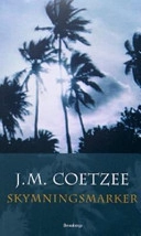 Skymningsmarker; J.M. Coetzee; 2005
