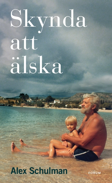 Skynda att älska; Alex Schulman; 2009