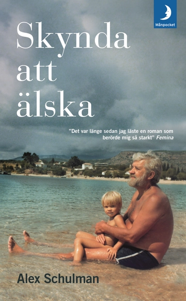 Skynda att älska; Alex Schulman; 2010