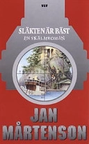 Släkten är bäst; Jan Mårtenson; 2000