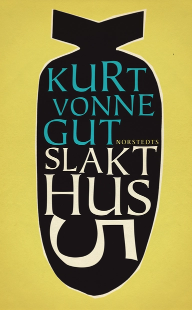 Slakthus 5; Kurt Vonnegut; 2013