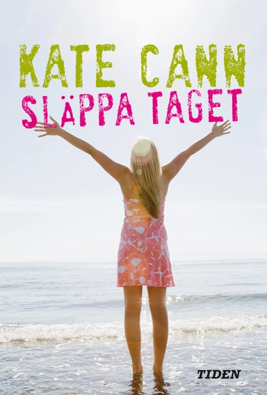 Släppa taget; Kate Cann; 2009