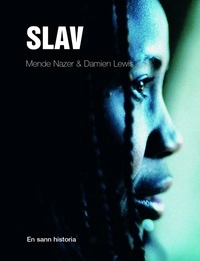 Slav : En sann historia; Damien Lewis, Mende Nazer; 2003