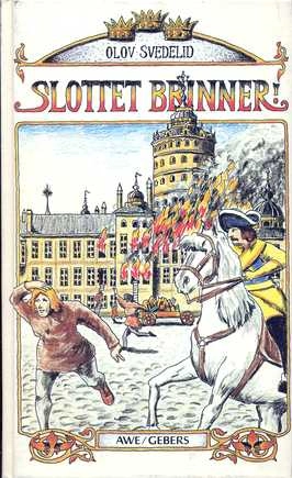 Slottet brinner!; Olov Svedelid; 1984