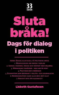 Sluta bråka! : dags för dialog i politiken