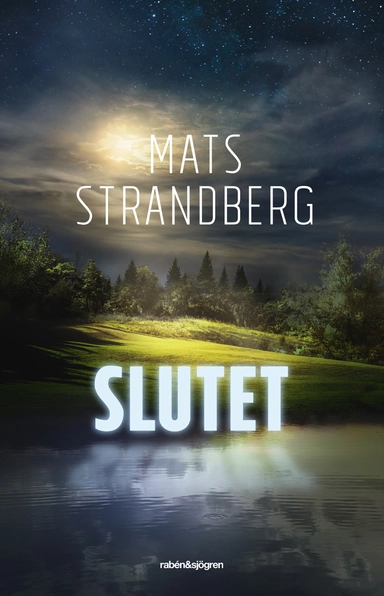 Slutet; Mats Strandberg; 2018