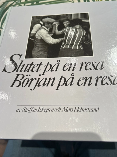 Slutet på en resa, början på en resa; Staffan Ekegren; 1986