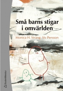 Små barns stigar i omvärlden - Om lärande i sociokulturella samspel