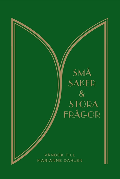 Små saker och stora frågor : Vänbok till Marianne Dahlén