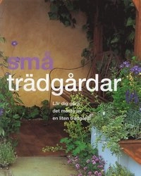 Små trädgårdar; David Squire; 2005