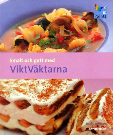 Smalt och gott med ViktVäktarna; Becky Johnson; 2002