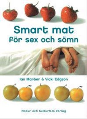 Smart mat för sex och sömn; Ian Marber, Vicki Edgson; 2003