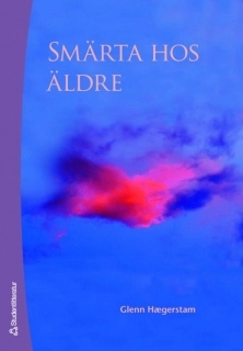 Smärta hos äldre; Glenn Hægerstam; 2007