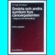 Smärta och andra symtom hos cancerpatienter; Tor Inge Tönnessen; 1991