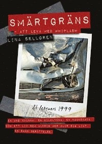 Smärtgräns : att leva med whiplash