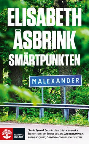 Smärtpunkten : Lars Norén, pjäsen Sju tre och morden i Malexander; Elisabeth Åsbrink; 2010