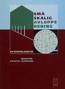 Småskalig avloppsrening.
