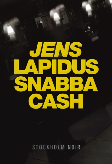 Snabba cash; Jens Lapidus; 2011
