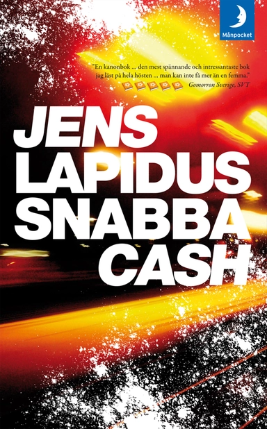 Snabba cash; Jens Lapidus; 2007