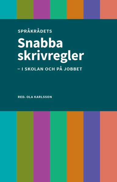Snabba skrivregler – i skolan och på jobbet