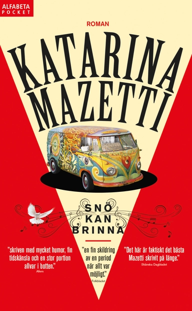 Snö kan brinna; Katarina Mazetti; 2017