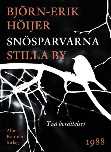 Snösparvarna ; Stilla by; Björn-Erik Höijer; 2015
