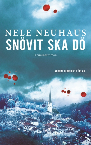 Snövit ska dö; Nele Neuhaus; 2015