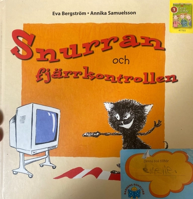 Snurran och fjärrkontrollen; Eva Bergström, Annika Samuelsson; 2007