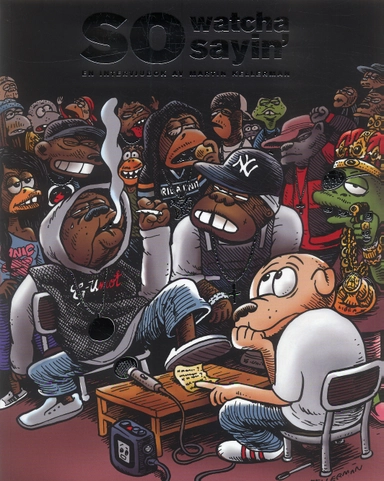 So Watcha Sayin' : en intervjubok av Martin Kellerman; Martin Kellerman; 2006